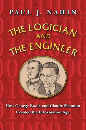 The Logician and the Engineer | Nahin, Paul J.