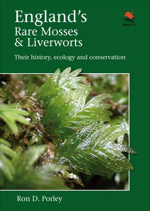 England's Rare Mosses and Liverworts | Porley, Ron D.