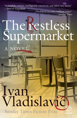 The Restless Supermarket | Vladislavic, Ivan