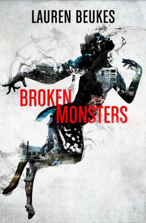 Broken Monsters | Beukes, Lauren