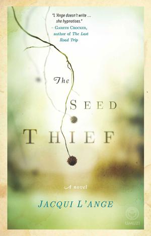 The Seed Thief | L'ange, Jacqui