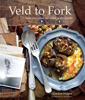 From Veld to Fork | Wright, Gordon