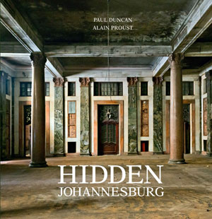 Hidden Johannesburg | Duncan, Paul