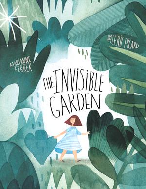The Invisible Garden | Picard, Valérie