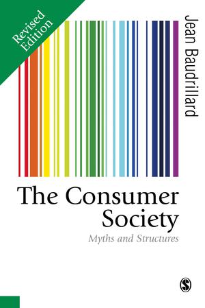 The Consumer Society | Baudrillard, Jean