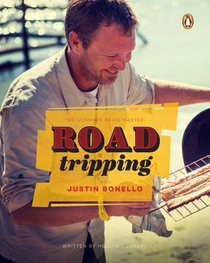 Ultimate Braai Master: Road Tripping with Justin Bonello | Bonello, Justin