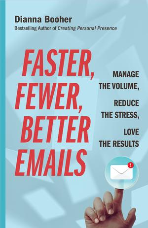 Faster, Fewer, Better Emails | Booher, Dianna