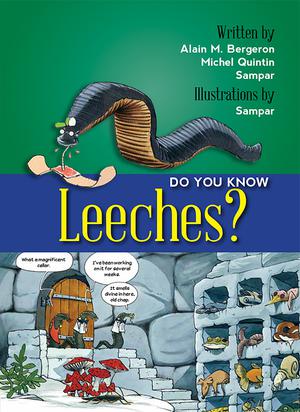 Do You Know Leeches? | Bergeron, Alain M