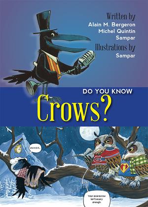 Do You Know Crows? | Bergeron, Alain M