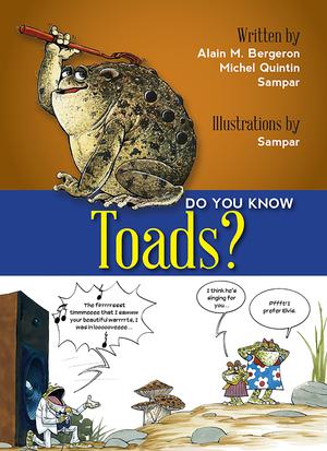 Do You Know Toads? | Bergeron, Alain M