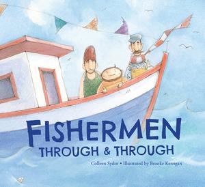 Fishermen Through and Through | Sydor, Colleen