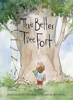 The Better Tree Fort | Kerrin, Jessica Scott