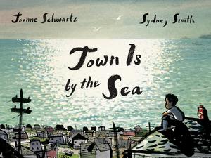 Town Is by the Sea | Schwartz, Joanne