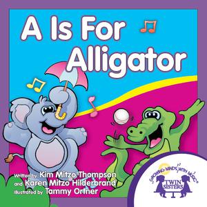 A Is For Alligator | Mitzo Thompson, Kim