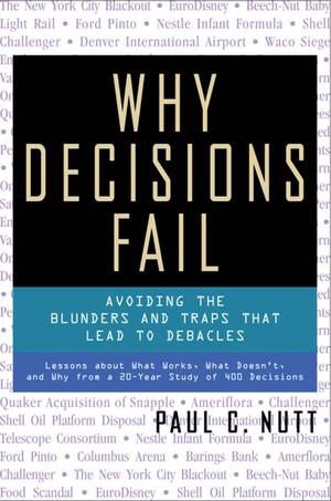Why Decisions Fail | Nutt, Paul C.