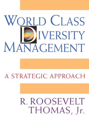 World Class Diversity Management | Thomas, Roosevelt