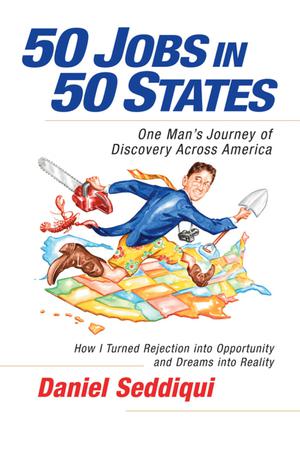 50 Jobs in 50 States | Seddiqui, Daniel