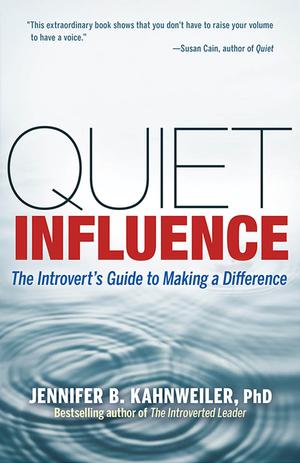 Quiet Influence | Kahnweiler, Jennifer