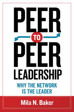 Peer-to-Peer Leadership | Baker, Mila N.