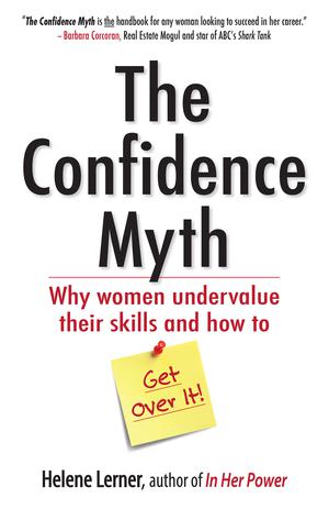 The Confidence Myth | Lerner, Helene