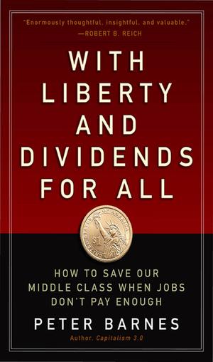 With Liberty and Dividends for All | Barnes, Peter