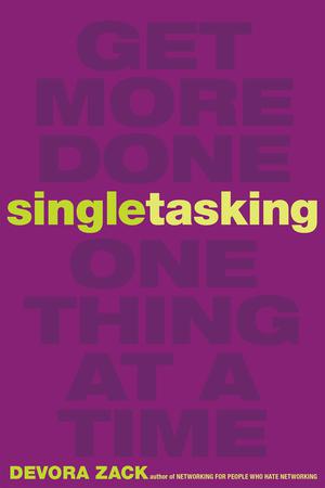 Singletasking | Zack, Devora