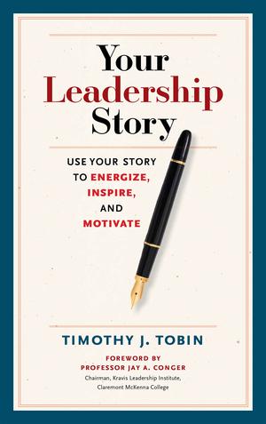 Your Leadership Story | Tobin, Tim