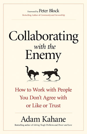 Collaborating with the Enemy | Kahane, Adam