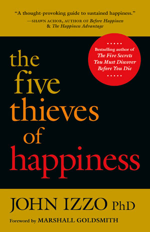 The Five Thieves of Happiness | Izzo, John B.