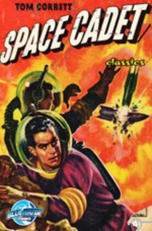 Tom Corbett: Space Cadet: Classic Edition #4 | Dacosta, John