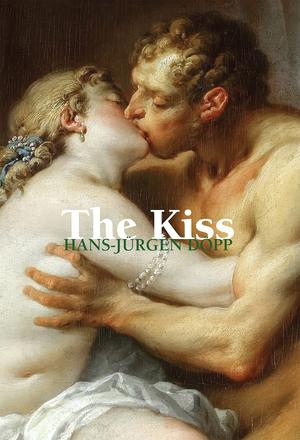 The kiss | Döpp, Hans-Jürgen