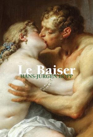 Le Baiser | Döpp, Hans-Jürgen