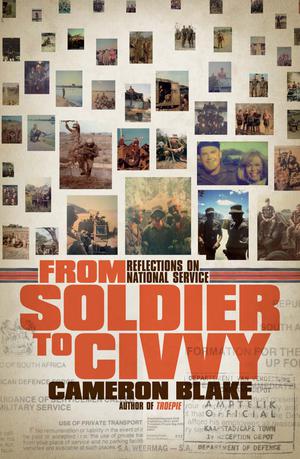 From Soldier to Civvy | Blake, Cameron