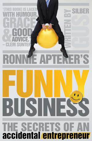 Ronnie Apteker's Funny Business | Silber, Gus