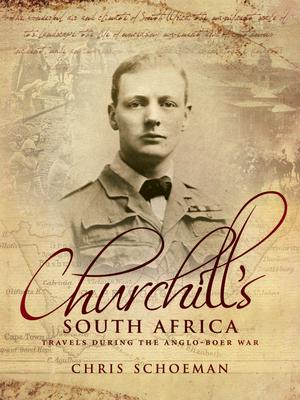 Churchill's South Africa | Schoeman, Chris