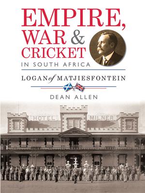 Empire, War & Cricket in South Africa | Allen, Dean