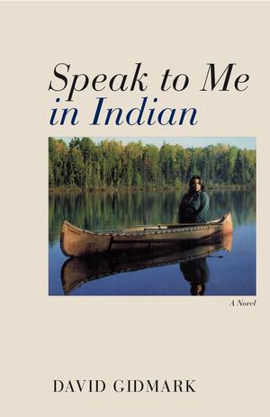 Speak to Me in Indian | Gidmark, David