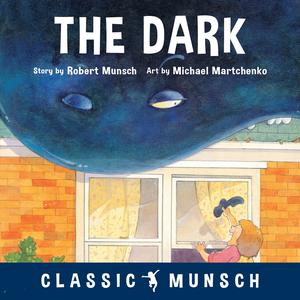 The Dark | Munsch, Robert