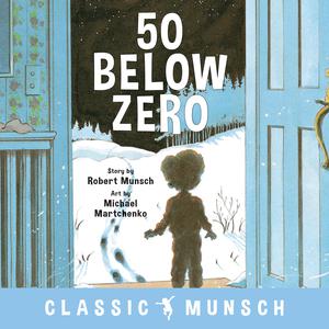 50 Below Zero | Munsch, Robert