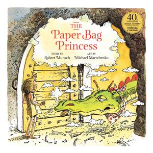 The Paper Bag Princess 40th anniversary edition | Munsch, Robert