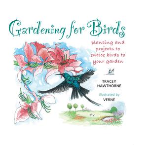 Gardening for Birds | Hawthorne, Tracey