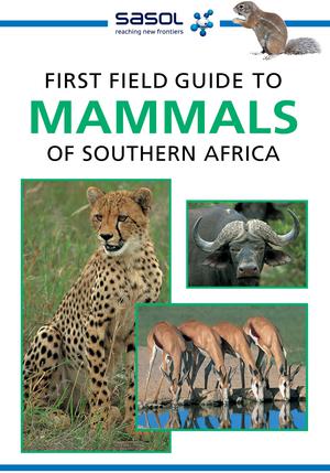 First Field Guide to Mammals of Southern Africa | Fraser, Sean