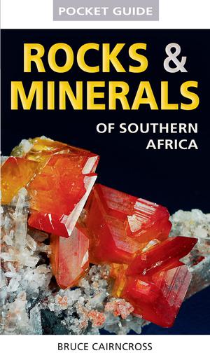 Pocket Guide to Rocks & Minerals of southern Africa | Cairncross, Bruce