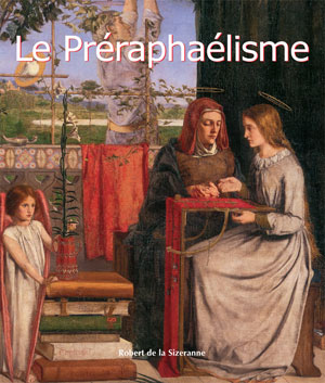 Le Préraphaélisme | Sizeranne, Robert de la