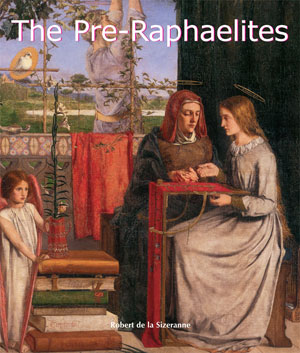 The Pre-Raphaelites | Sizeranne, Robert de la
