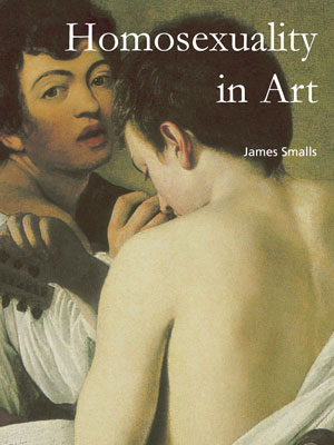 Homosexuality in Art | Smalls, James