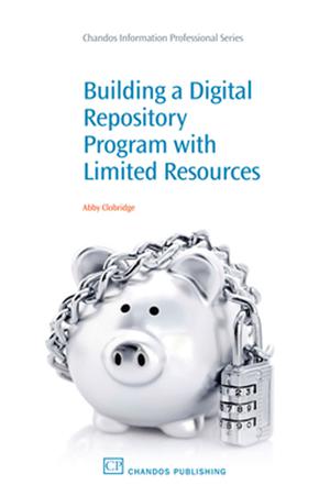 Building a Digital Repository Program with Limited Resources | Clobridge, Abby