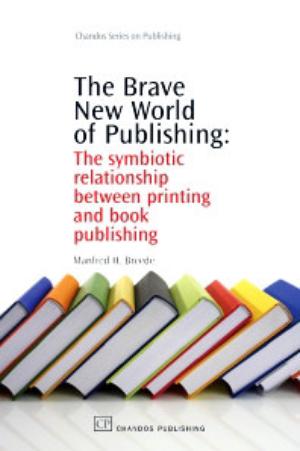 The Brave New World of Publishing | Breede, Manfred