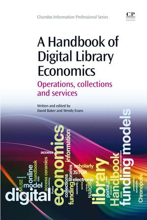 A Handbook of Digital Library Economics | Baker, David