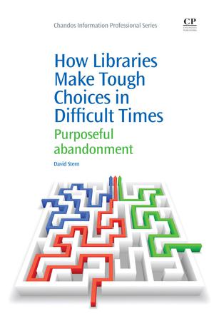 How Libraries Make Tough Choices in Difficult Times | Stern, David